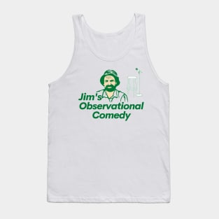 Jim's Observational Comedy Tank Top